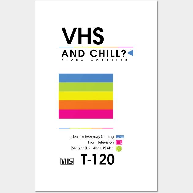 VHS and Chill? Wall Art by Woah_Jonny